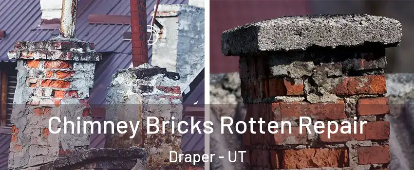  Chimney Bricks Rotten Repair Draper - UT