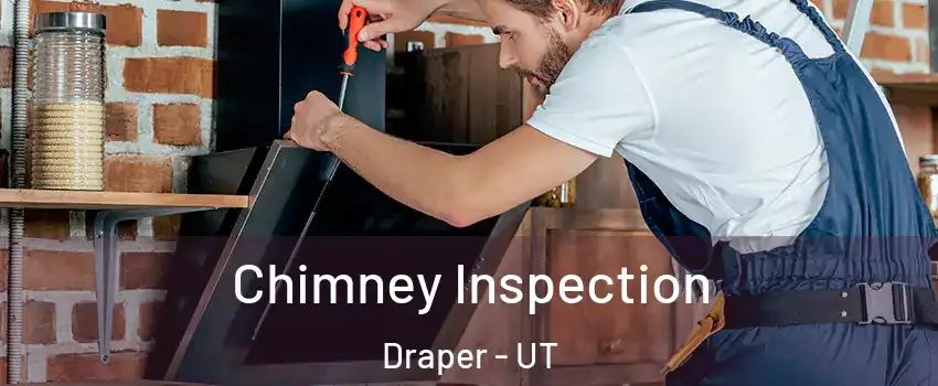  Chimney Inspection Draper - UT