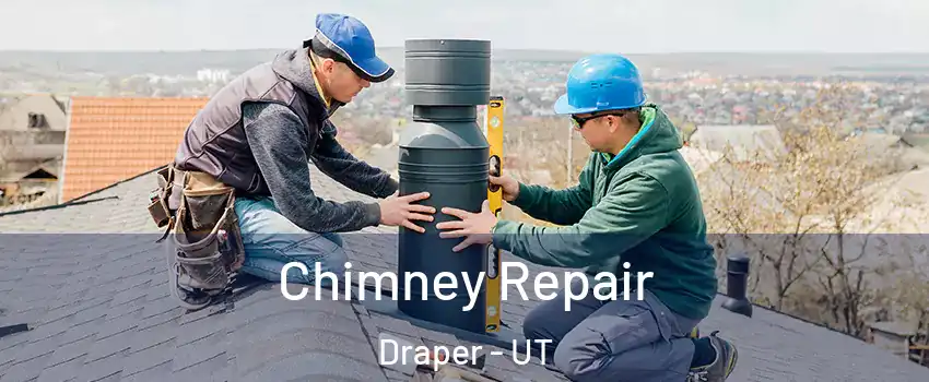  Chimney Repair Draper - UT