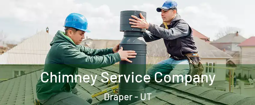  Chimney Service Company Draper - UT