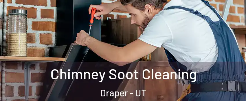  Chimney Soot Cleaning Draper - UT