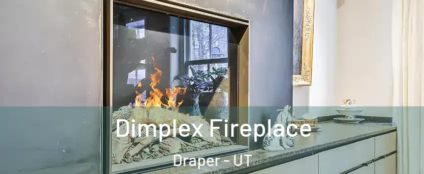  Dimplex Fireplace Draper - UT