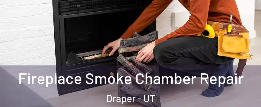  Fireplace Smoke Chamber Repair Draper - UT