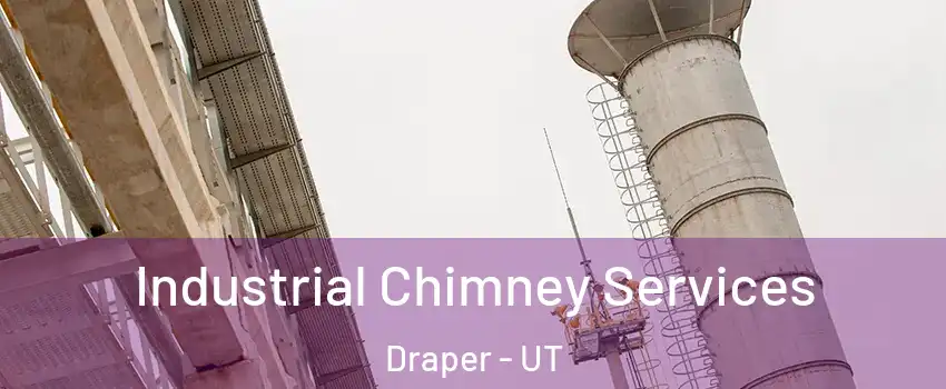  Industrial Chimney Services Draper - UT