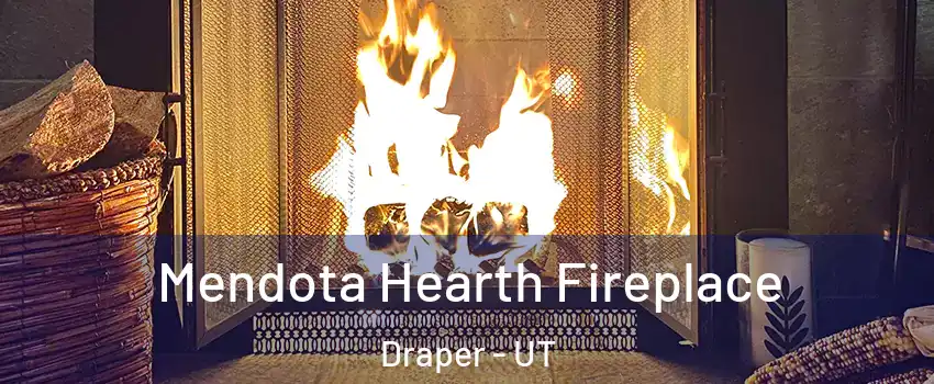  Mendota Hearth Fireplace Draper - UT