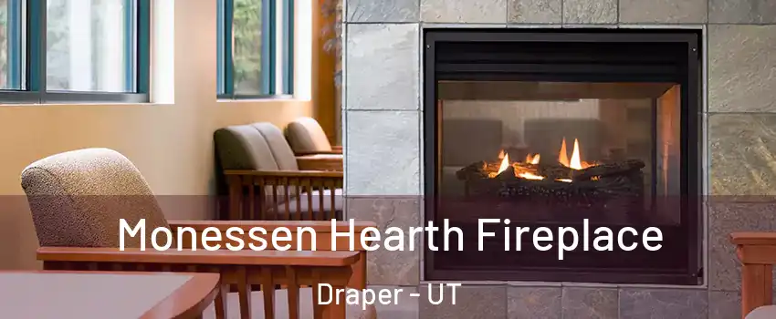 Monessen Hearth Fireplace Draper - UT