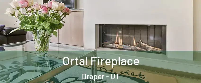 Ortal Fireplace Draper - UT